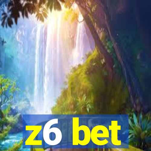 z6 bet